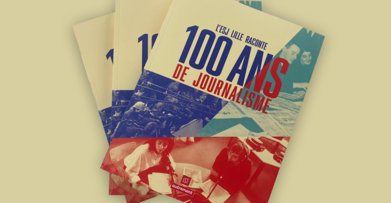 esj-lille-livre-centenaire-100-ans-de-journalisme